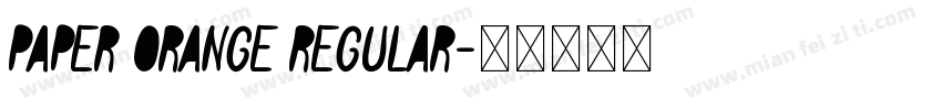 Paper Orange Regular字体转换